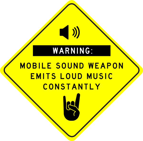 SOUND WEAPON STICKER - ASSERT YOUR DOMINANCE OVER OTHER DRIVERS