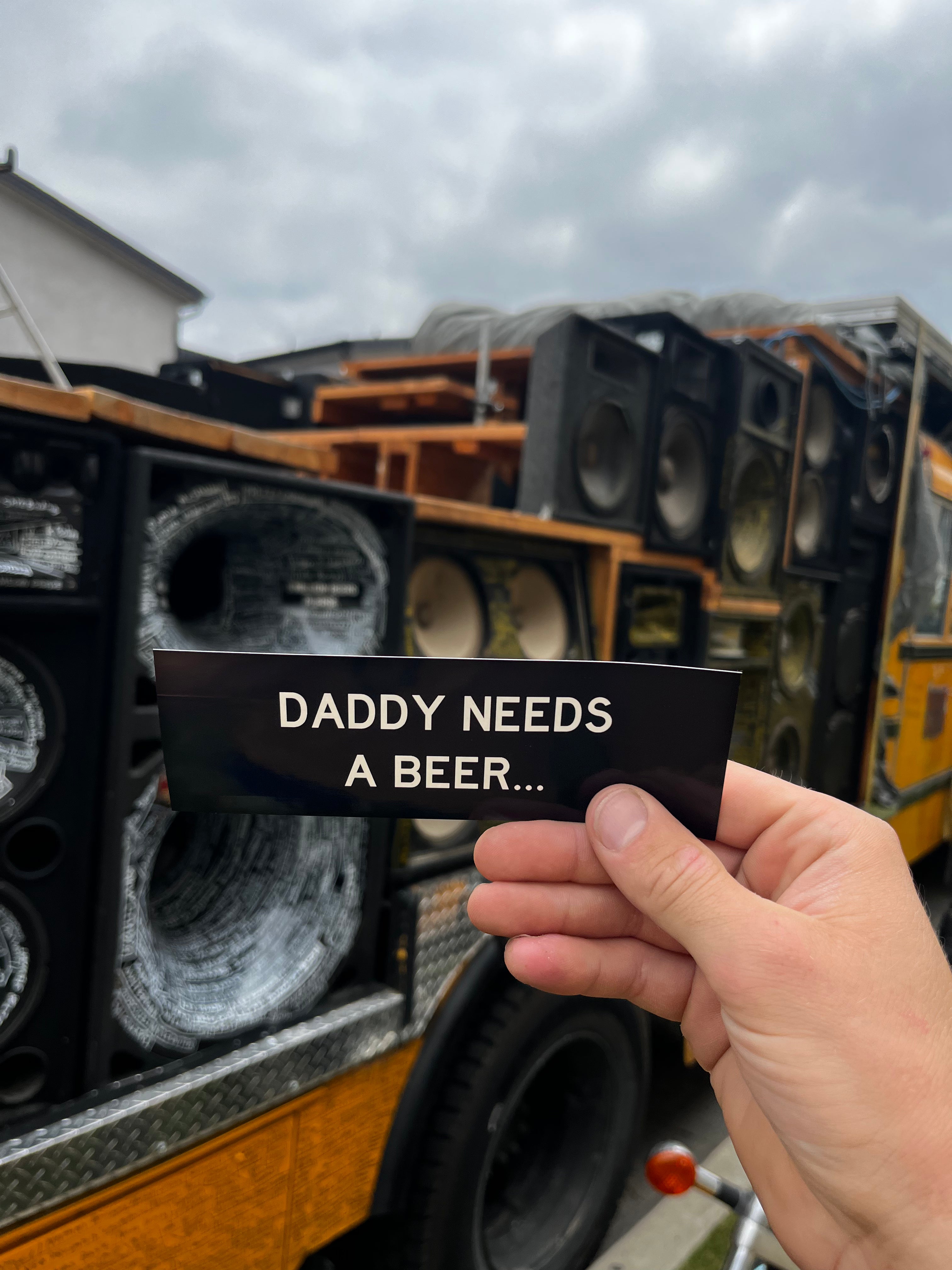 DADDY NEEDS A BEER - HILARIOUS FREE STICKER
