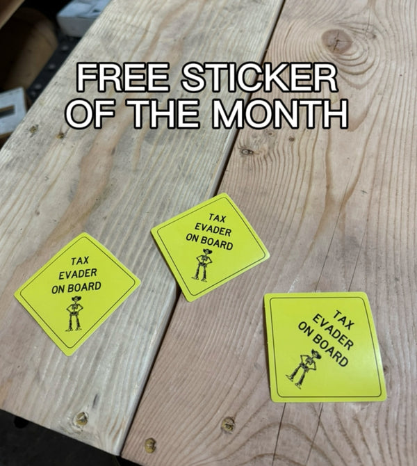 TAX EVADER ON BOARD STICKER