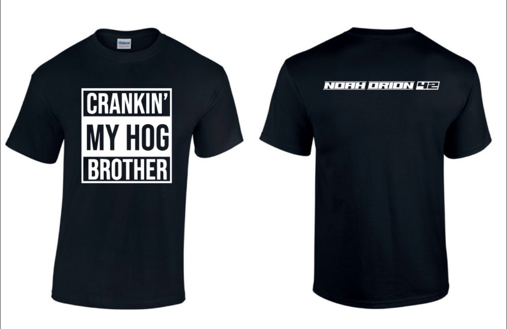 CRANKIN MY HOG BROTHER SHIRT