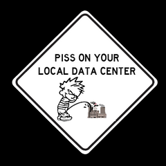 PISS ON YOUR LOCAL DATA CENTER FUNNY STICKER