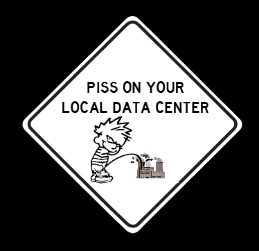 PISS ON YOUR LOCAL DATA CENTER FUNNY STICKER